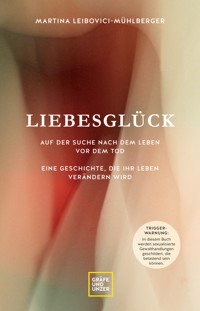 Liebesglück - Prof. Dr. Martina Leibovici-Mühlberger - E-Book