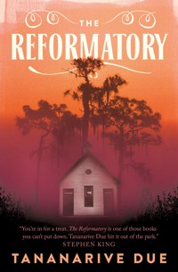 The Reformatory - Tananarive Due - E-Book