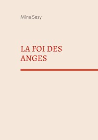 La foi des anges - Mina Sesy - E-Book