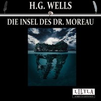 Die Insel des Dr. Moreau - H. G. Wells - E-Book + Hörbuch