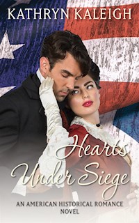 Hearts Under Siege - Kaleigh Kathryn - E-Book