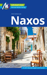 Naxos Reiseführer Michael Müller Verlag - Dirk Schönrock - E-Book
