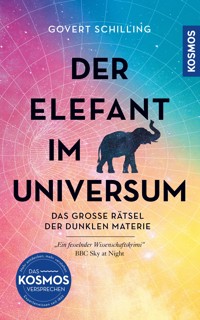 Der Elefant im Universum - Govert Schilling - E-Book