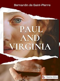 Paul and Virginia - Bernardin de St. Pierre - E-Book