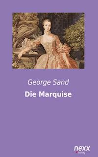 Die Marquise - George Sand - E-Book