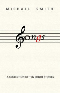 Songs - Michael Smith - E-Book