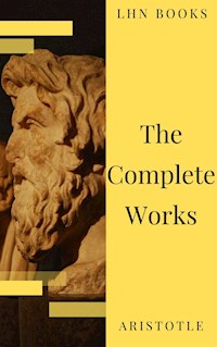 Aristotle: The Complete Works - Aristotle - E-Book