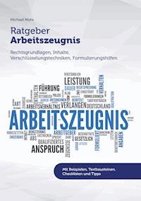 Ratgeber Arbeitszeugnis - Michael Mohr - E-Book