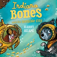 Indiana Bones and the Invisible City - Harry Heape - Hörbuch