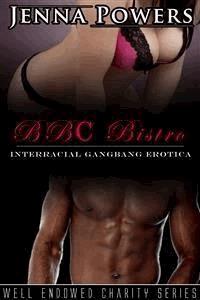 BBC Bistro (Interracial Gangbang Erotica) - Jenna Powers - E-Book