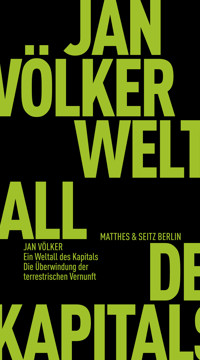 Ein Weltall des Kapitals - Jan Völker - E-Book
