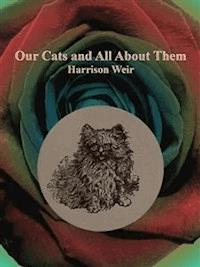 Our Cats and All About Them - Harrison Weir - E-Book