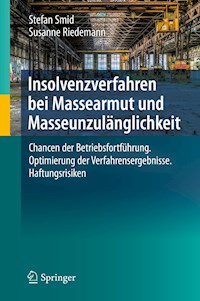 Insolvenzverfahren bei Massearmut und Masseunzulänglichkeit - Stefan Smid - E-Book