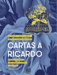 Cartas a Ricardo - Rosario Castellanos - E-Book