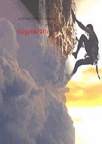 Gegenkräfte - aldivan teixeira torres - E-Book