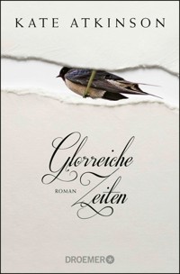 Glorreiche Zeiten - Kate Atkinson - E-Book