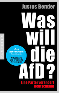 Was will die AfD? - Justus Bender - E-Book