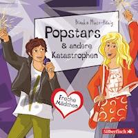 Freche Mädchen: Popstars & andere Katastrophen - Bianka Minte-König - Hörbuch