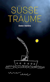 Süsse Träume - Gwen Kanína - E-Book