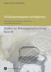 Schülerpartizipation ermöglichen - Antje Liening-Konietzko - E-Book