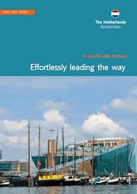 Netherlands, Amsterdam. Effortlessly leading the way - Christa Klickermann - E-Book