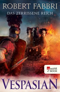 Vespasian: Das zerrissene Reich - Robert Fabbri - E-Book