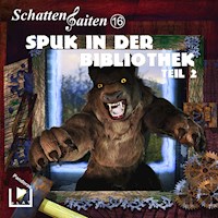 Schattensaiten 16 – Spuk in der Bibliothek Teil 2 - Katja Behnke - Hörbuch
