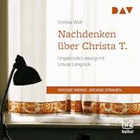Nachdenken über Christa T. - Christa Wolf - Hörbuch