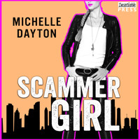 Scammer Girl - Tech-nically Love, Book 2 (Unabridged) - Michelle Dayton - Hörbuch