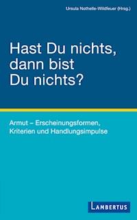 Hast Du nichts, dann bist Du nichts? - - E-Book