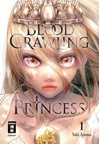 Blood Crawling Princess 01 - Yuki Azuma - E-Book
