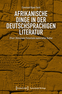 Afrikanische Dinge in der deutschsprachigen Literatur - Constant Kpao Sarè - E-Book