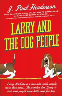 Larry and the Dog People - J P Henderson - E-Book