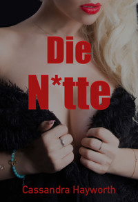 Die Nutte - Cassandra Hayworth - E-Book