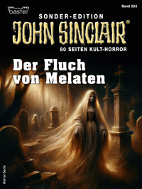 John Sinclair Sonder-Edition 253 - Jason Dark - E-Book