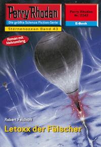 Perry Rhodan 2242: Letoxx der Fälscher - Robert Feldhoff - E-Book