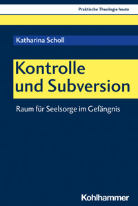 Kontrolle und Subversion - Katharina Scholl - E-Book