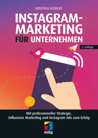 Instagram-Marketing für Unternehmen - Kristina Kobilke - E-Book