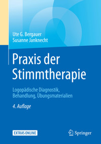 Praxis der Stimmtherapie - Ute G. Bergauer - E-Book