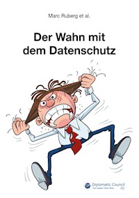 Der Wahn mit dem Datenschutz - Marc Ruberg - E-Book