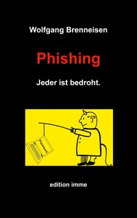 Phishing - Wolfgang Brenneisen - E-Book