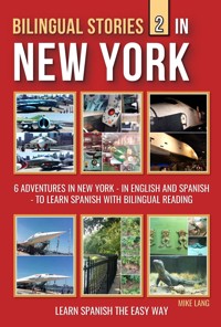 Bilingual Stories 2 - In New York - Mike Lang - E-Book