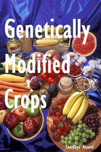 Genetically Modified Crops - Sandhya Anand - E-Book