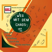 Weg mit dem Chaos - Novella Diotallevi-Ringleb - E-Book