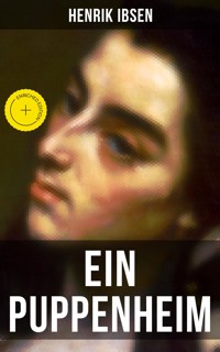 Henrik Ibsen: Ein Puppenheim - Henrik Ibsen - E-Book