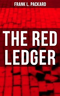 THE RED LEDGER - Frank L. Packard - E-Book