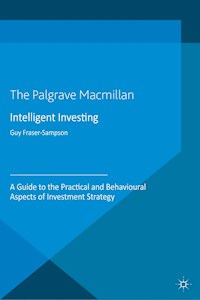 Intelligent Investing - Guy Fraser-Sampson - E-Book