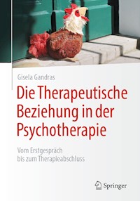 Die Therapeutische Beziehung in der Psychotherapie - Gisela Gandras - E-Book