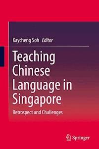 Teaching Chinese Language in Singapore -  - E-Book