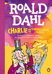 Charlie und die Schokoladenfabrik - Roald Dahl - E-Book